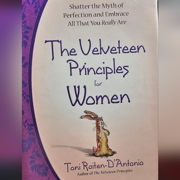 The Velveteen Principles for Women by Toni Raiten-D’Antonio Book EUC - Picture 3 of 12